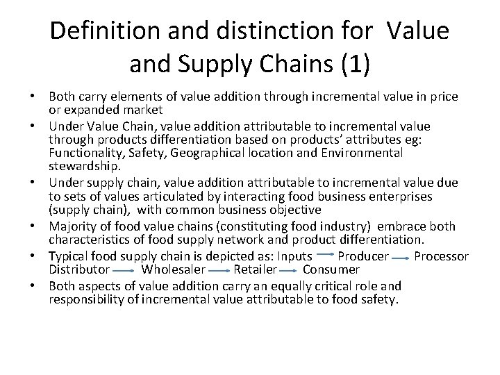 Definition and distinction for Value and Supply Chains (1) • Both carry elements of