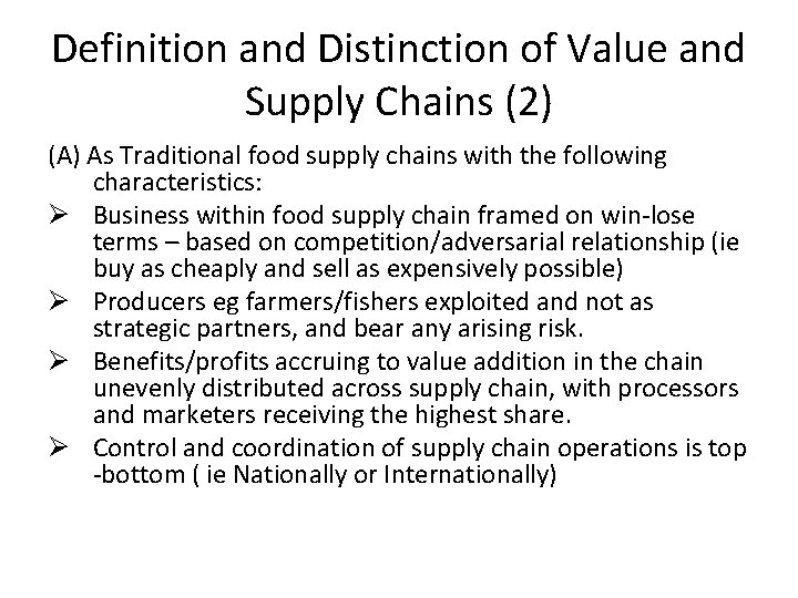 Definition and Distinction of Value and Supply Chains (2) (A) As Traditional food supply