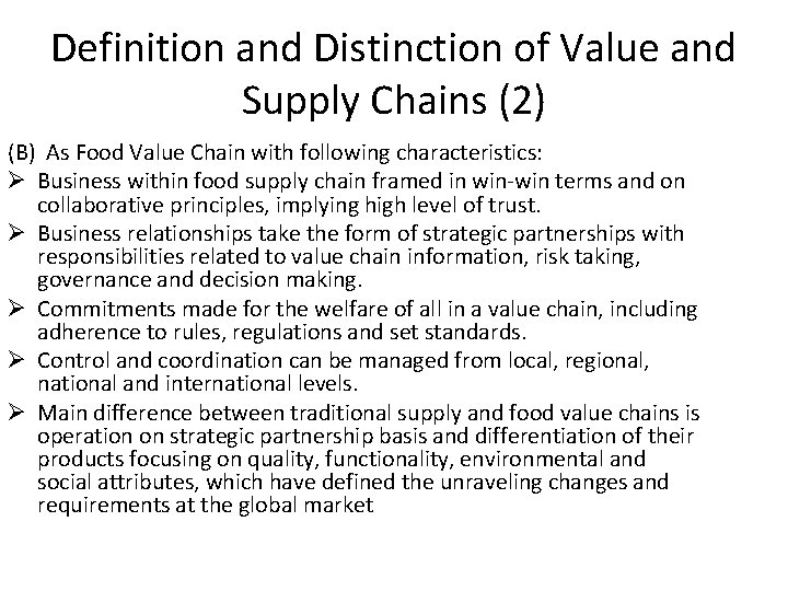 Definition and Distinction of Value and Supply Chains (2) (B) As Food Value Chain