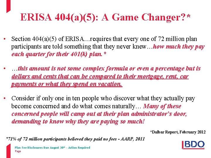 ERISA 404(a)(5): A Game Changer? * • Section 404(a)(5) of ERISA…requires that every one