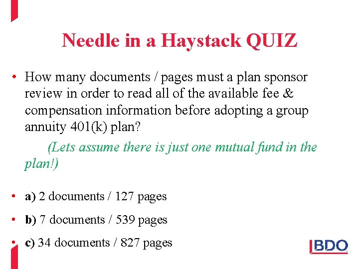 Needle in a Haystack QUIZ • How many documents / pages must a plan