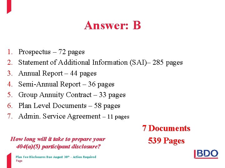 Answer: B 1. 2. 3. 4. 5. 6. 7. Prospectus – 72 pages Statement