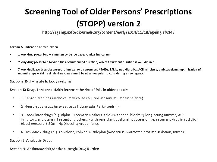 Screening Tool of Older Persons’ Prescriptions (STOPP) version 2 http: //ageing. oxfordjournals. org/content/early/2014/11/18/ageing. afu