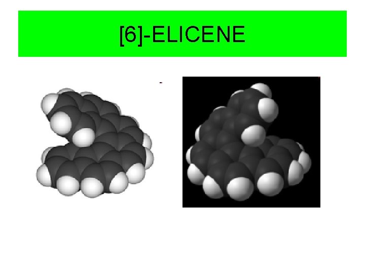 [6]-ELICENE 