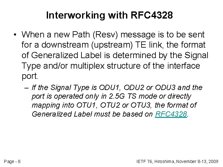 Interworking with RFC 4328 • When a new Path (Resv) message is to be