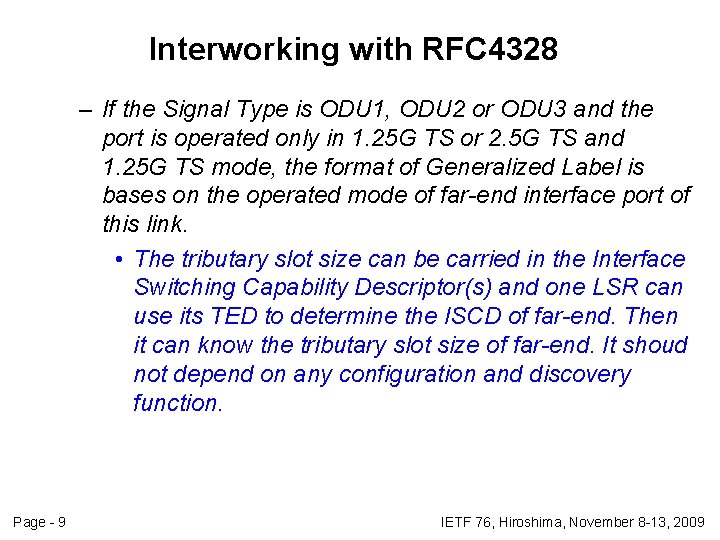 Interworking with RFC 4328 – If the Signal Type is ODU 1, ODU 2