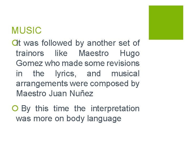 MUSIC ¡It was followed by another set of trainors like Maestro Hugo Gomez who