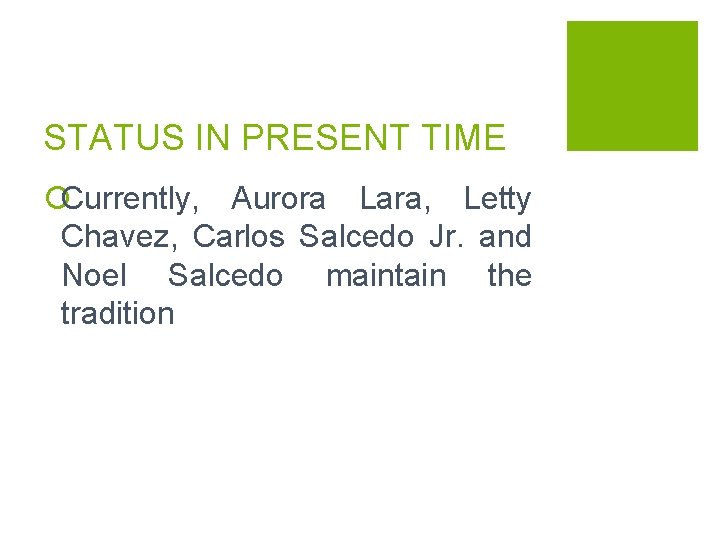STATUS IN PRESENT TIME ¡Currently, Aurora Lara, Letty Chavez, Carlos Salcedo Jr. and Noel