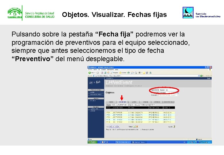 Objetos. Visualizar. Fechas fijas Pulsando sobre la pestaña “Fecha fija” podremos ver la programación