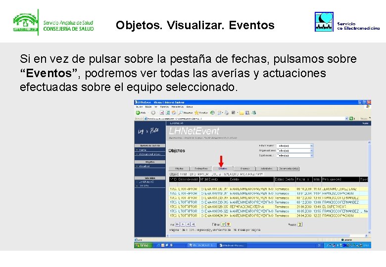 Objetos. Visualizar. Eventos Si en vez de pulsar sobre la pestaña de fechas, pulsamos