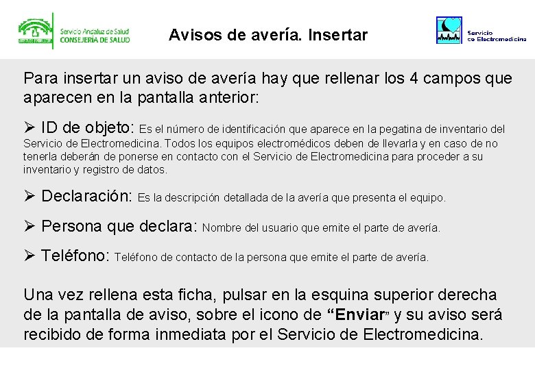 Avisos de avería. Insertar Para insertar un aviso de avería hay que rellenar los