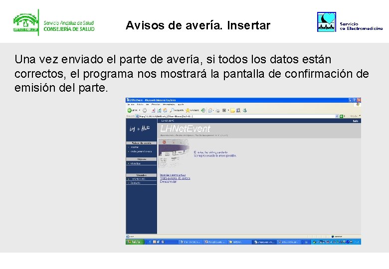 Avisos de avería. Insertar Una vez enviado el parte de avería, si todos los