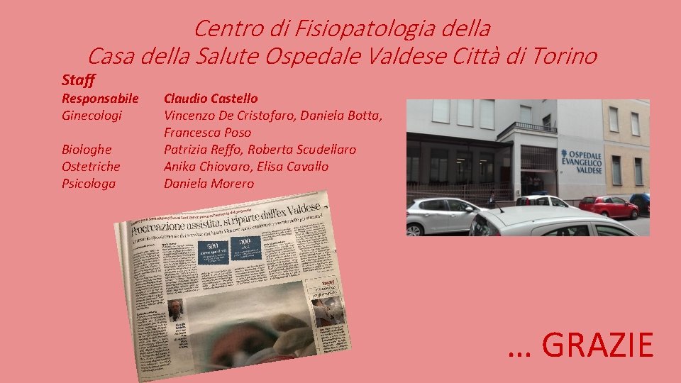 Centro di Fisiopatologia della Casa della Salute Ospedale Valdese Città di Torino Staff Responsabile