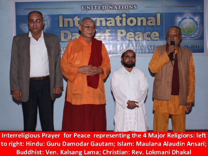 Interreligious Prayer for Peace representing the 4 Major Religions: left to right: Hindu: Guru