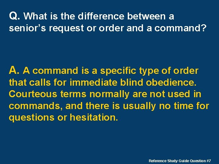 Q. What is the difference between a senior’s request or order and a command?