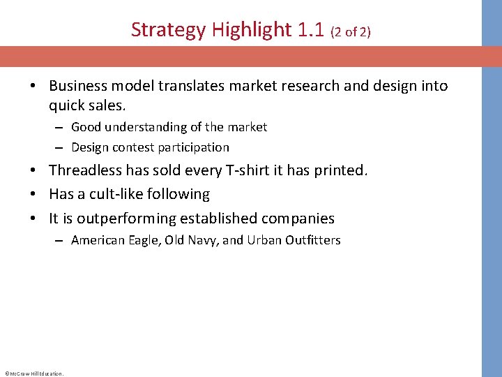 Strategy Highlight 1. 1 (2 of 2) • Business model translates market research and