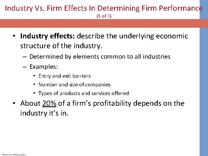 Industry Vs. Firm Effects In Determining Firm Performance (1 of 3) • Industry effects:
