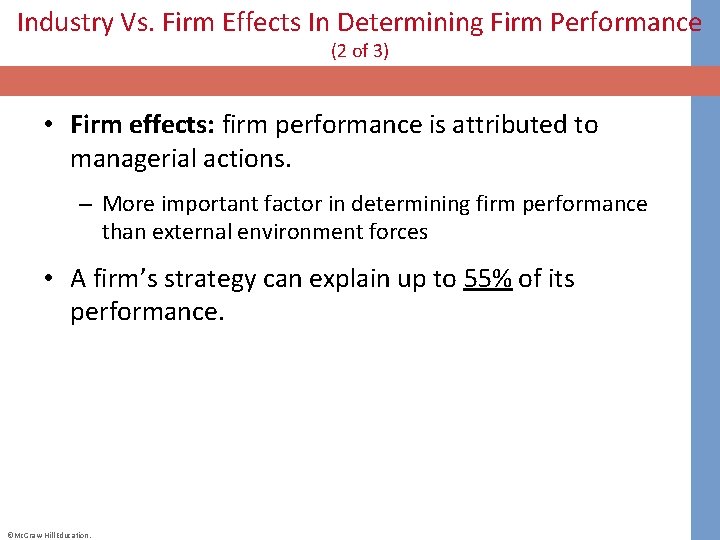 Industry Vs. Firm Effects In Determining Firm Performance (2 of 3) • Firm effects: