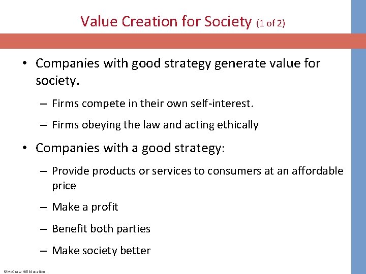 Value Creation for Society (1 of 2) • Companies with good strategy generate value