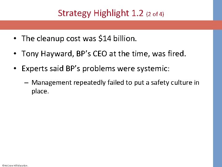 Strategy Highlight 1. 2 (2 of 4) • The cleanup cost was $14 billion.