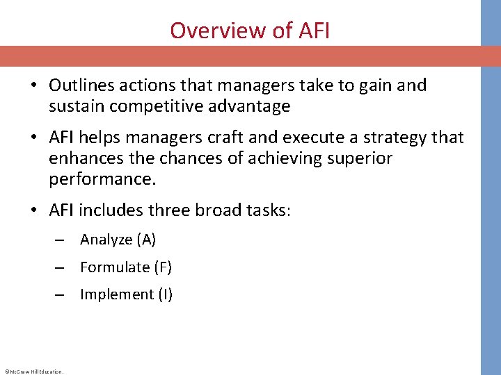 Overview of AFI • Outlines actions that managers take to gain and sustain competitive