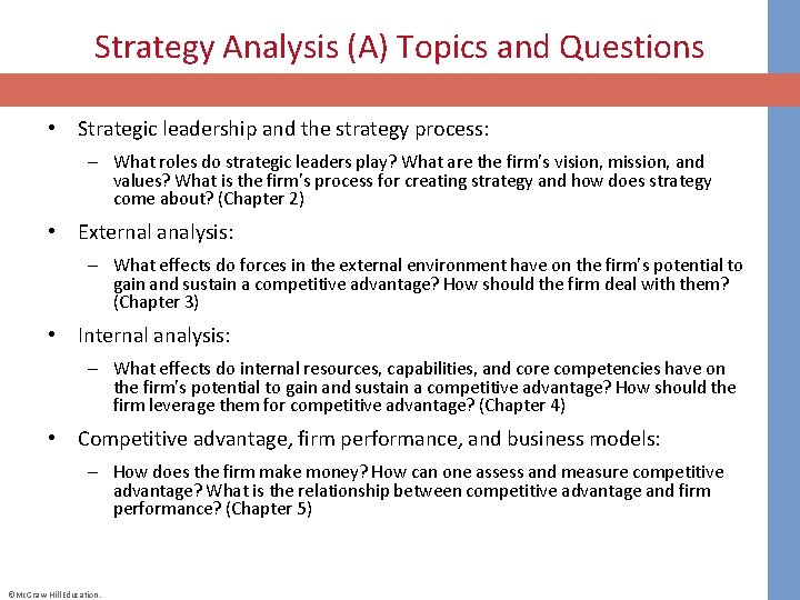 Strategy Analysis (A) Topics and Questions • Strategic leadership and the strategy process: –