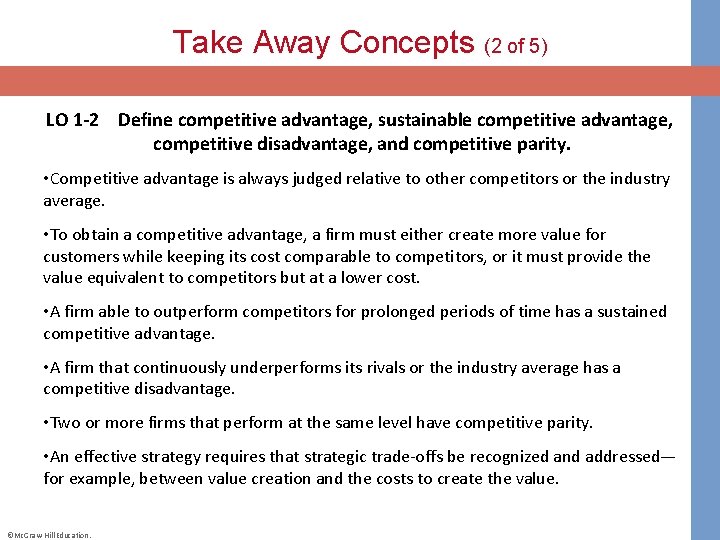 Take Away Concepts (2 of 5) LO 1 -2 Define competitive advantage, sustainable competitive