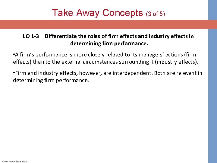 Take Away Concepts (3 of 5) LO 1 -3 Differentiate the roles of firm