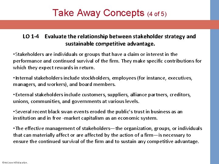 Take Away Concepts (4 of 5) LO 1 -4 Evaluate the relationship between stakeholder