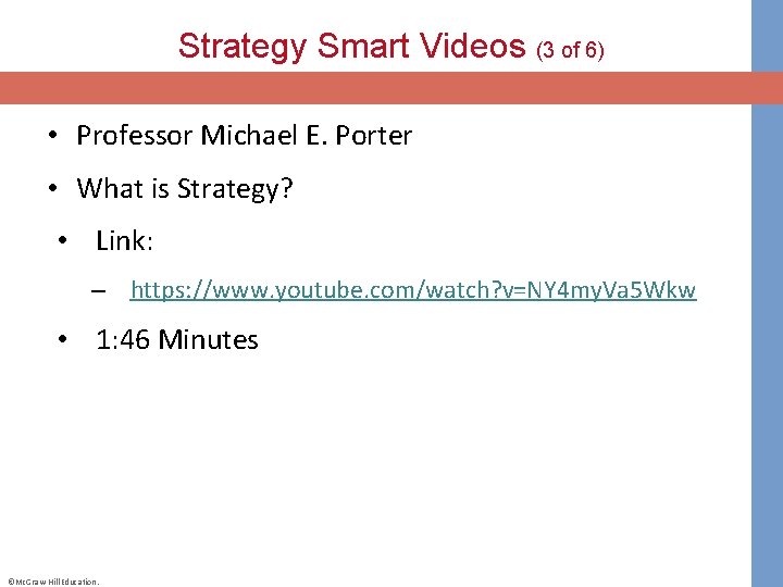 Strategy Smart Videos (3 of 6) • Professor Michael E. Porter • What is