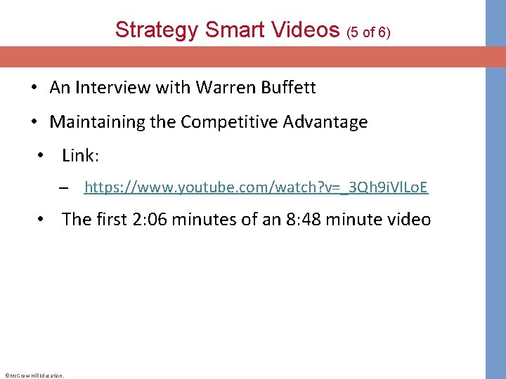 Strategy Smart Videos (5 of 6) • An Interview with Warren Buffett • Maintaining