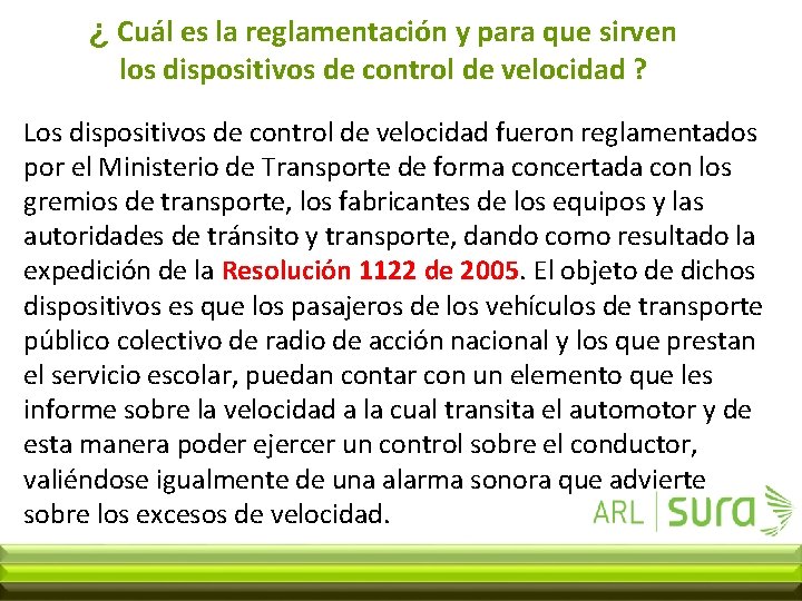 ¿ Cuál es la reglamentación y para que sirven los dispositivos de control de