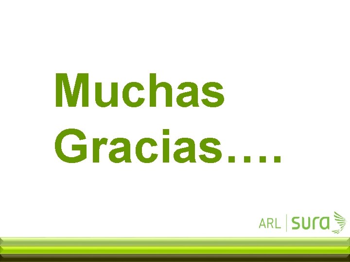 Muchas Gracias…. 