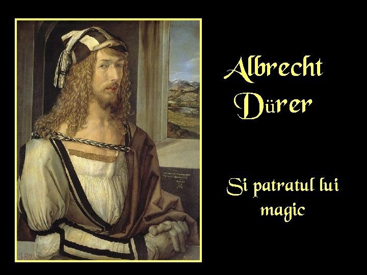 Albrecht Dürer Si patratul lui magic 