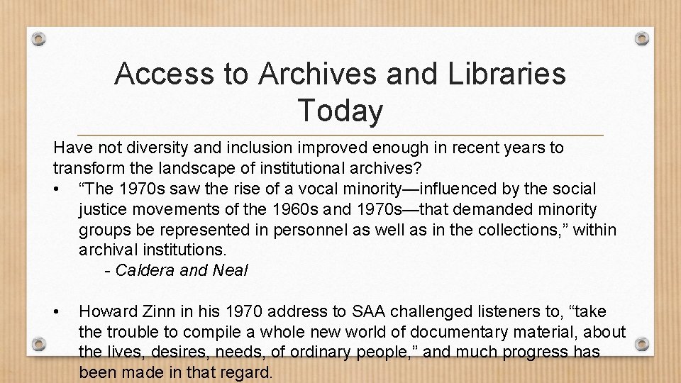 Access to Archives and Libraries Today Have not diversity and inclusion improved enough in