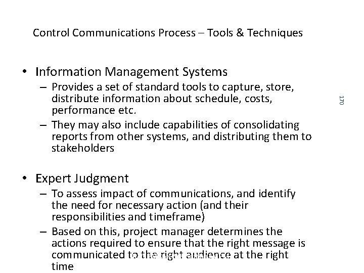 Control Communications Process – Tools & Techniques • Information Management Systems • Expert Control Communications Process – Tools & Techniques • Information Management Systems • Expert