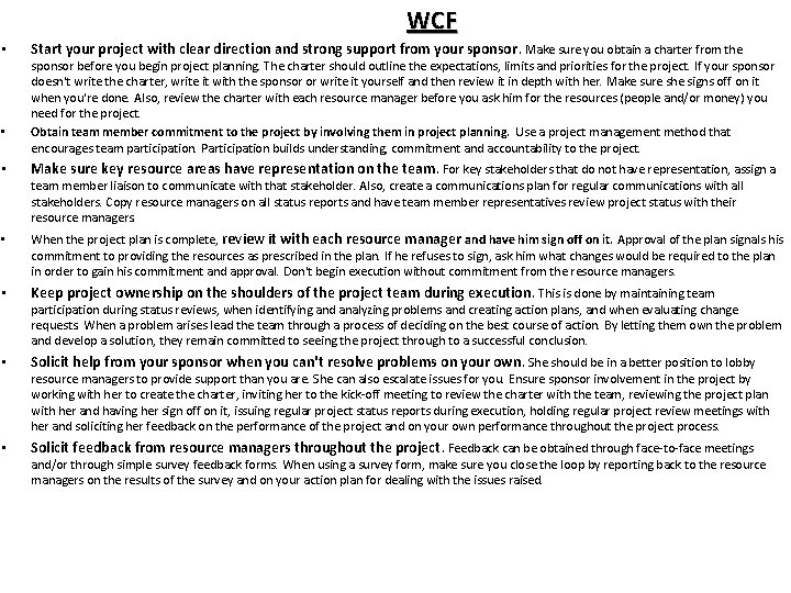 WCF • • • Start your project with clear direction and strong support from WCF • • • Start your project with clear direction and strong support from