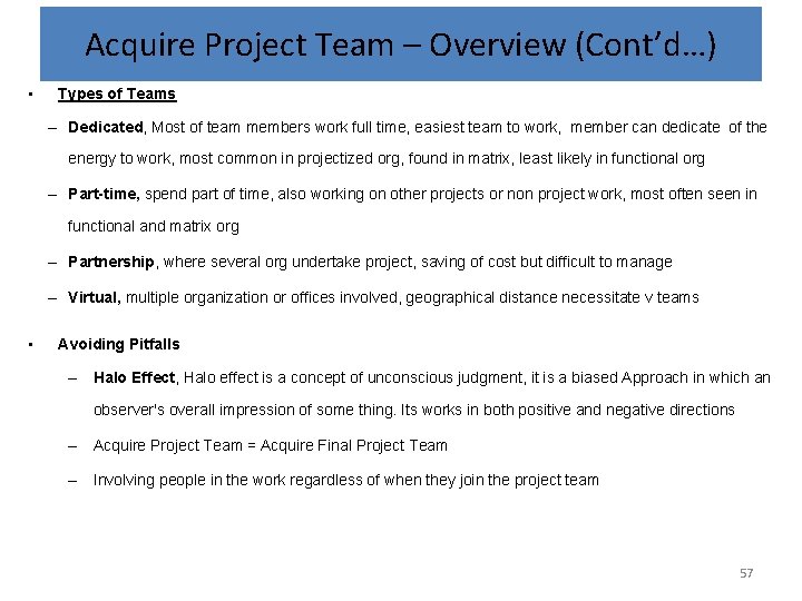 Acquire Project Team – Overview (Cont’d…) • Types of Teams – Dedicated, Most of Acquire Project Team – Overview (Cont’d…) • Types of Teams – Dedicated, Most of