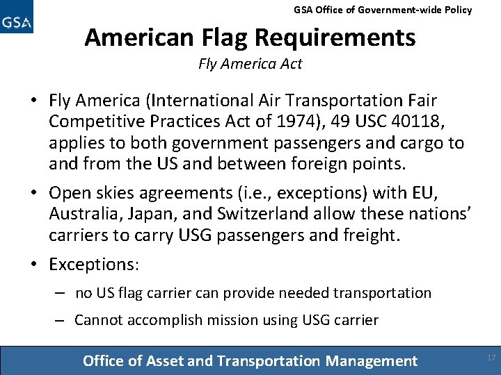 GSA Office of Government-wide Policy American Flag Requirements Fly America Act • Fly America