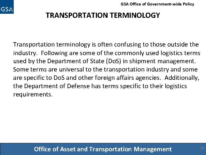 GSA Office of Government-wide Policy TRANSPORTATION TERMINOLOGY Transportation terminology is often confusing to those