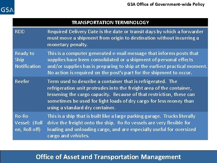 GSA Office of Government-wide Policy TRANSPORTATION TERMINOLOGY RDD Required Delivery Date is the date