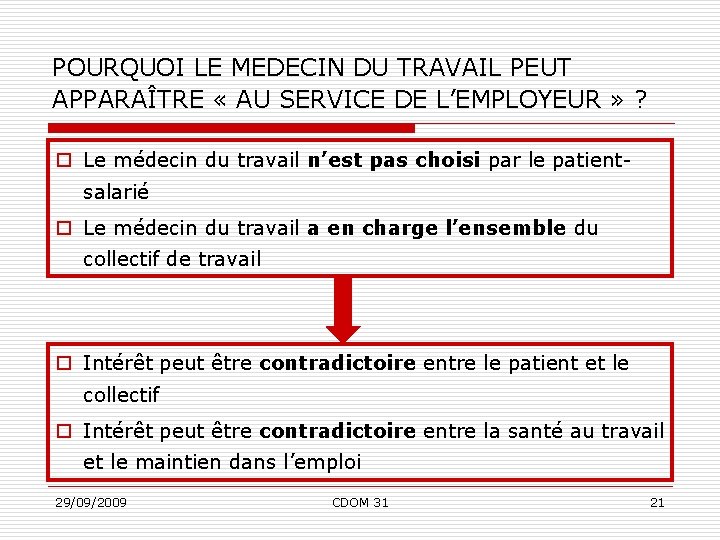 POURQUOI LE MEDECIN DU TRAVAIL PEUT APPARAÎTRE « AU SERVICE DE L’EMPLOYEUR » ?