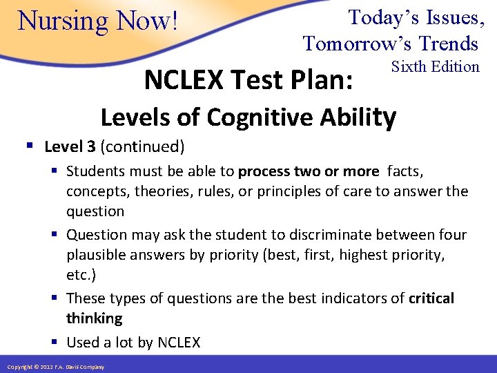 Nursing Now! Today’s Issues, Tomorrow’s Trends NCLEX Test Plan: Sixth Edition Levels of Cognitive