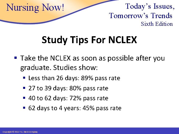 Nursing Now! Today’s Issues, Tomorrow’s Trends Sixth Edition Study Tips For NCLEX § Take