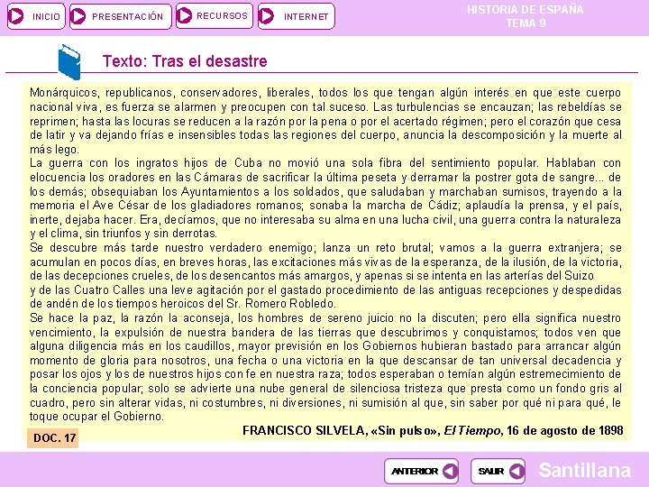 INICIO PRESENTACIÓN RECURSOS INTERNET HISTORIA DE ESPAÑA TEMA 9 Texto: Tras el desastre Monárquicos, INICIO PRESENTACIÓN RECURSOS INTERNET HISTORIA DE ESPAÑA TEMA 9 Texto: Tras el desastre Monárquicos,