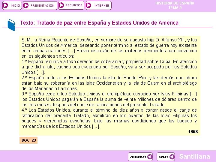 INICIO PRESENTACIÓN RECURSOS INTERNET HISTORIA DE ESPAÑA TEMA 9 Texto: Tratado de paz entre INICIO PRESENTACIÓN RECURSOS INTERNET HISTORIA DE ESPAÑA TEMA 9 Texto: Tratado de paz entre