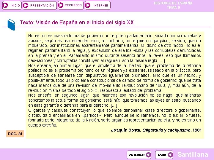 INICIO PRESENTACIÓN RECURSOS INTERNET HISTORIA DE ESPAÑA TEMA 9 Texto: Visión de España en INICIO PRESENTACIÓN RECURSOS INTERNET HISTORIA DE ESPAÑA TEMA 9 Texto: Visión de España en