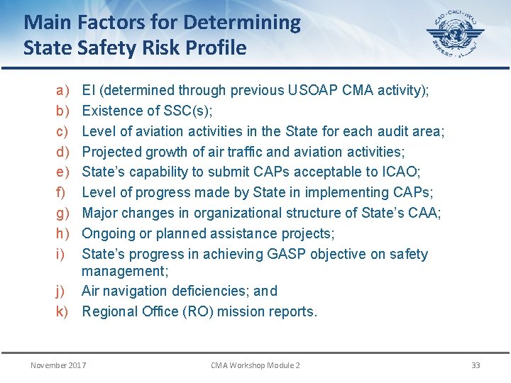 Main Factors for Determining State Safety Risk Profile a) b) c) d) e) f)