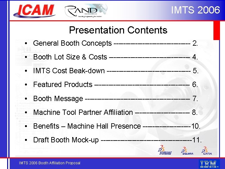 IMTS 2006 Presentation Contents • General Booth Concepts ---------------- 2. • Booth Lot Size