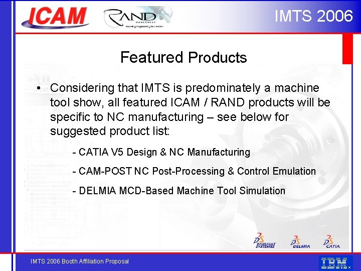 IMTS 2006 Featured Products • Considering that IMTS is predominately a machine tool show,